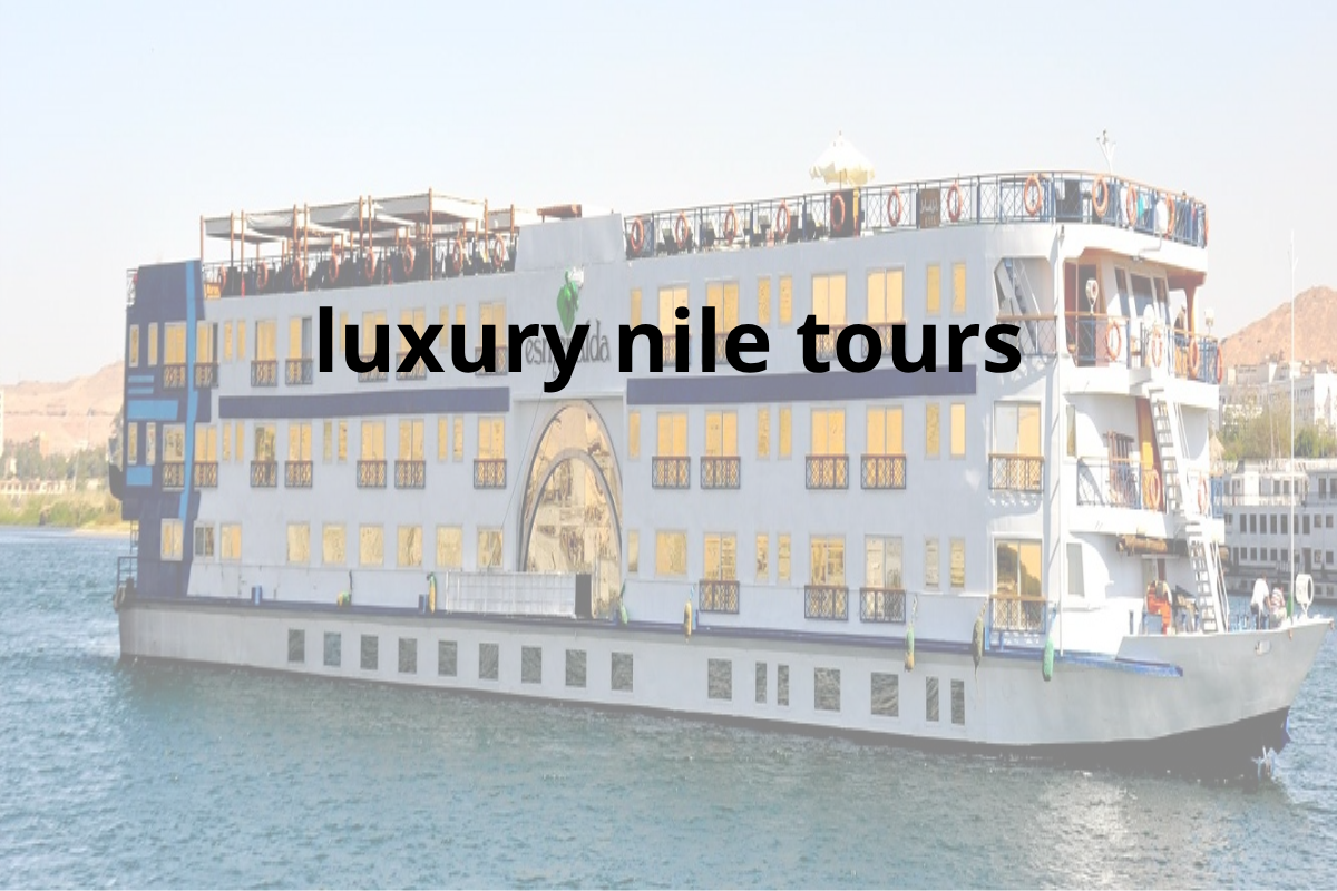 luxury nile tours